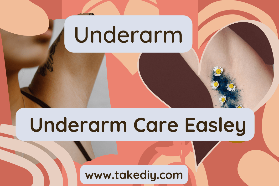 Underarm-Care-Easley