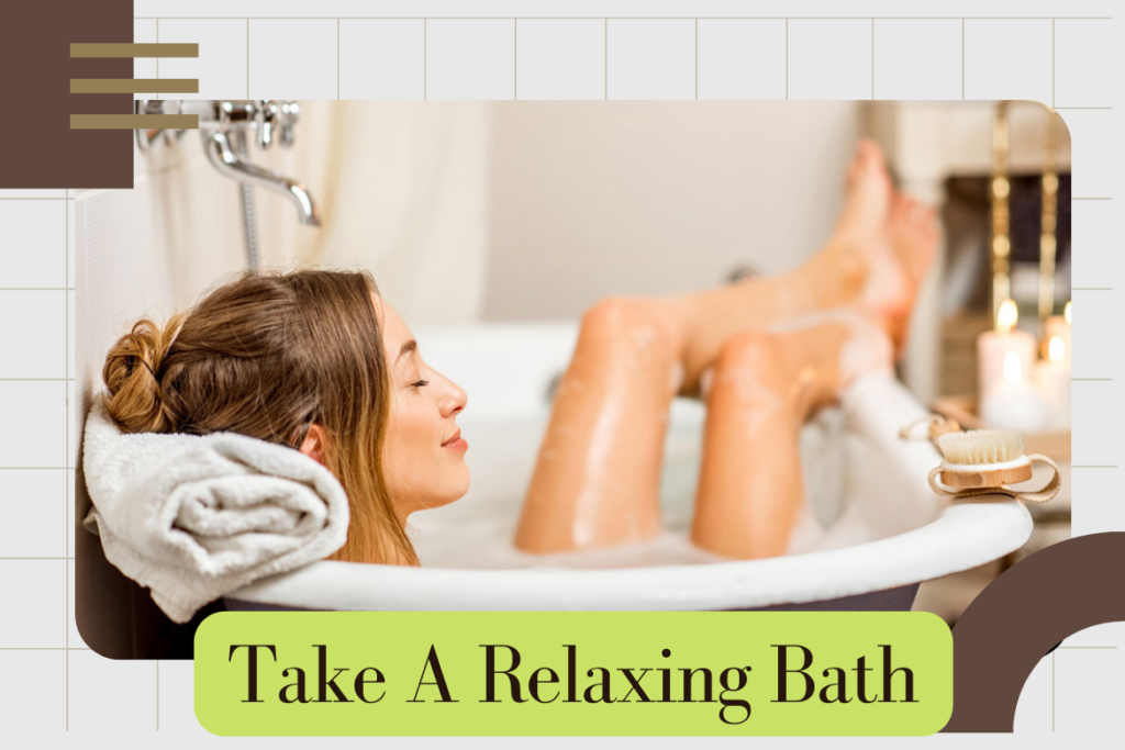 Take a relaxing bath For Your Spa Day
